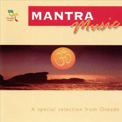 Various Artists - Oreade Music: Mantra Music (CD)