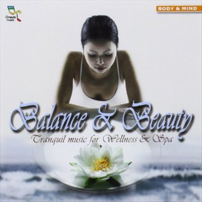 Various Artists - Oreade Music: Balance & Beauty - Tranquil Music