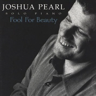 Joshua Pearl - Fool For Beauty (CD)