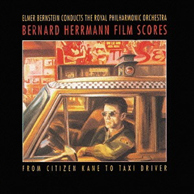 Elmer Bernstein - Bernard Hermann Film Scores: from Citizen Kane to Taxi Driver (Ltd. Ed)(Soundtrack)(일본반)(CD)