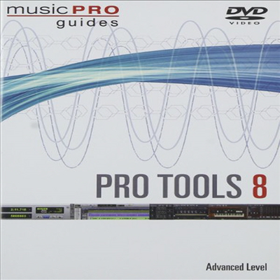 Musicpro Guides: Tools 8 - Advanced Level (프로툴스)(지역코드1)(한글무자막)(DVD)