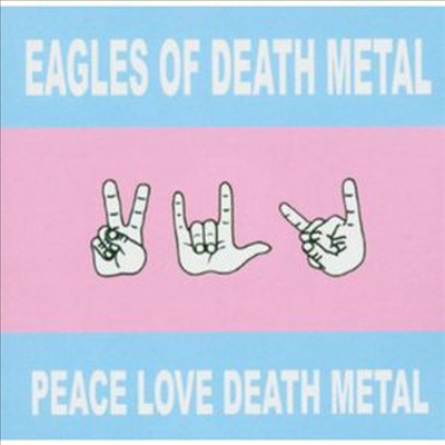 Eagles Of Death Metal - Peace Love Death Metal (CD)