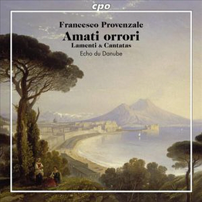 프로벤잘레: 라멘티 &amp; 칸타타 (Provenzale: Lamenti &amp; Cantatas) (SACD Hybrid) - Echo du Danube