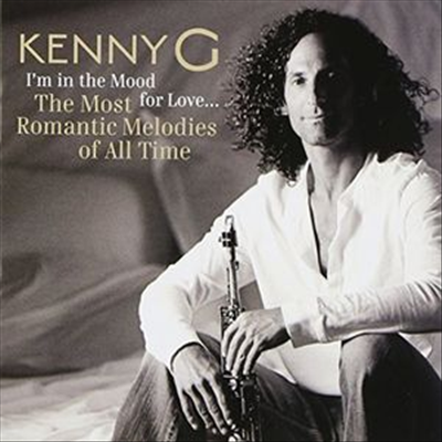 Kenny G - I&#39;m In The Mood For Love... The Most Romantic Melodies Of All Time (DSD)(SACD Hybrid)
