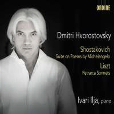 쇼스타코비치: 미켈란젤로의 시 모음곡 & 리스트: 페트라르카 소네트 (Shostakovich: Suite On Verses By Michelangelo Buonarroti & Liszt: Sonetti Di Petrarca)(CD) - Dmitri Hvorostovsk