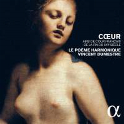 16세기 프랑스 궁정 가용집 (Coeur - Airs de Cour Francais de la fin du XVie siecle)(CD) - Vincent Dumestre