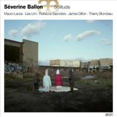 고독 - 현대 첼로 작품집 (Solitude)(CD) - Severine Ballon