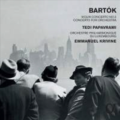 바르톡: 바이올린 협주곡 2번 & 오케스트라를 위한 협주곡 (Bartok: Violin Concerto No.2 & Concerto For Orchestra, Bb 123, Sz.116)(CD) - Tedi Papavrami