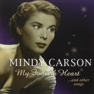Mindy Carson - My Foolish Heart (CD)