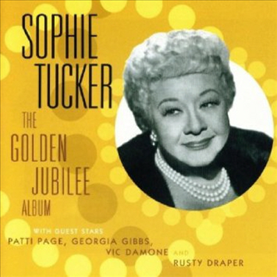 Sophie Tucker - Golden Jubilee Album (CD)