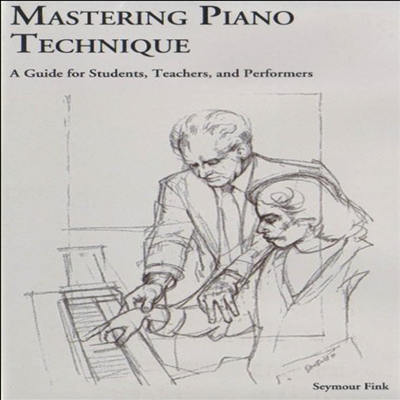 Mastering Piano Technique: Mastering Piano (피아노)(지역코드1)(한글무자막)(DVD)