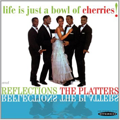 Platters - Life Is Just A Bowl Of Cherries / Reflections (CD)