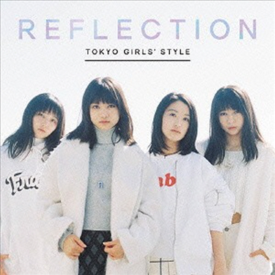 Tokyo Girls Style (도쿄죠시류) - Reflection (CD)