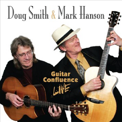 Doug Smith & Mark Hanson - Guitar Confluence Live (CD+DVD)