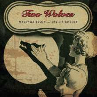 Marry Waterson &amp; David A. Jaycock - Two Wolves (LP)