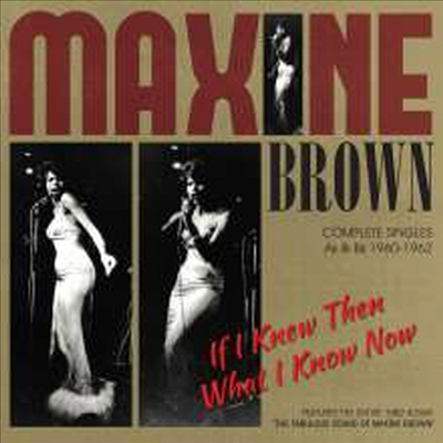 Maxine Brown - If I Knew Then What I Know Now (CD)