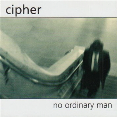 Cipher - No Ordinary Man (CD)