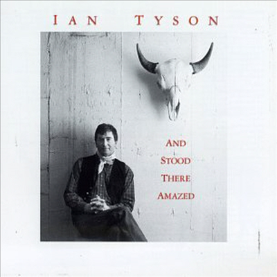 Ian Tyson - Stood There Amazed (CD)