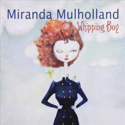 Miranda Mulholland - Whipping Boy (Digipak)(CD)