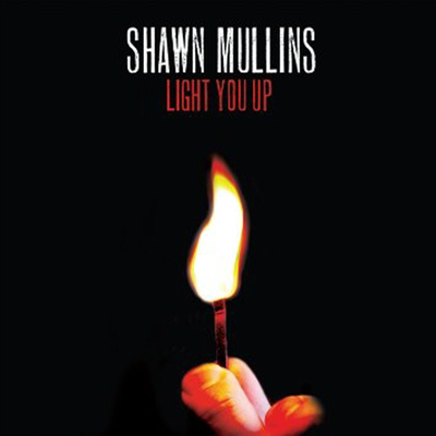 Shawn Mullins - Light You Up (LP)