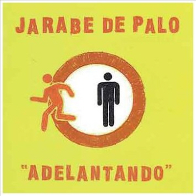 Jarabe De Palo - Adelantando