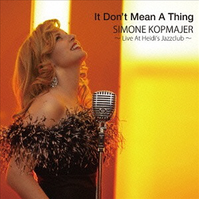 Simone Kopmajer - It Don&#39;t Mean A Thing (일본반)(CD)