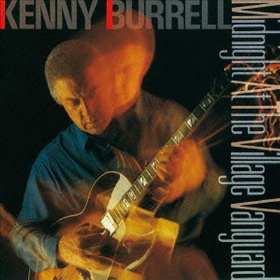 Kenny Burrell - Midnight At The Village Vanguard (Remastered)(일본반)(CD)