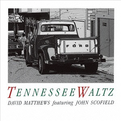 David Matthews Trio feat.John Scofield - Tennessee Waltz (Remastered)(일본반)(CD)