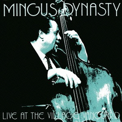 Mingus Dynasty - Live At The Village Vanguard (Remastered)(일본반)(CD)