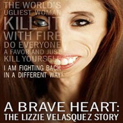 A Brave Heart: The Lizzie Velasquez Story (어 브레이브 하트: 더 리지 벨라스케즈 스토리)(지역코드1)(한글무자막)(DVD)