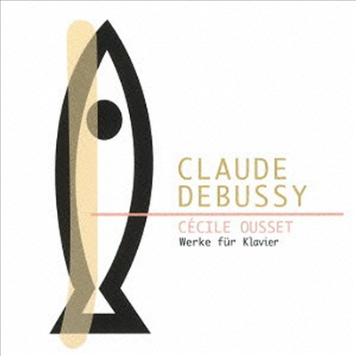 드뷔시: 피아노 작품집 (Debussy: Piano Literature) (일본반)(CD) - Cecile Ousset