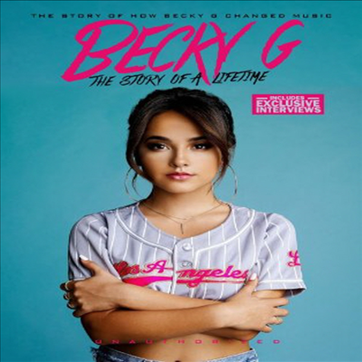 Becky G: The Story Of A Lifetime 베키 지: 더 스토리 오브 어 라이프타임)(한글무자막)(DVD)