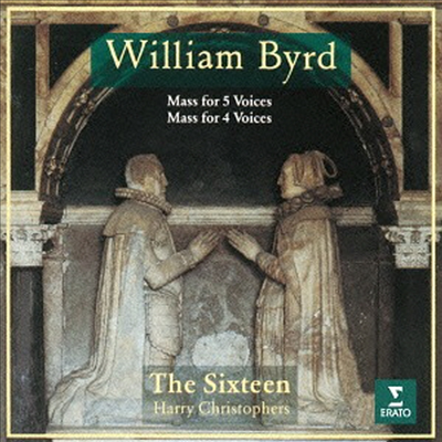 버드: 사성부와 오성부 미사 (Byrd: Mass For 4 Voices & Mass For 5 Voices) (2CD)(일본반) - The Sixteen