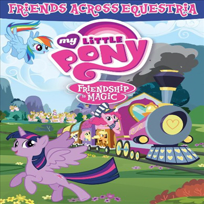 My Little Pony Friendship Is Magic: Friends Across (마이리틀포니)(지역코드1)(한글무자막)(DVD)