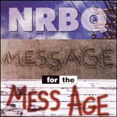 NRBQ - Message For The Mess Age (CD)