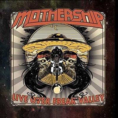 Mothership - Live Over Freak Valley (CD)