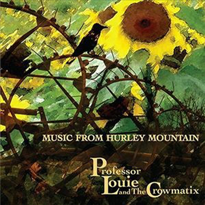 Professor Louie &amp; the Crowmatix - Music From Hurley Mountain (CD)