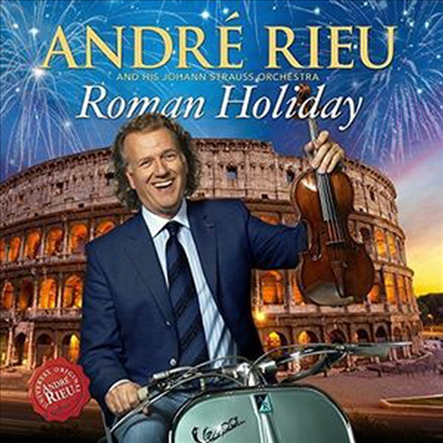 앙드레 류 - 로마의 휴일 (Andre Rieu - Roman Holiday)(CD) - Andre Rieu
