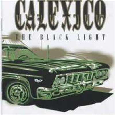 Calexico - The Black Light (CD)