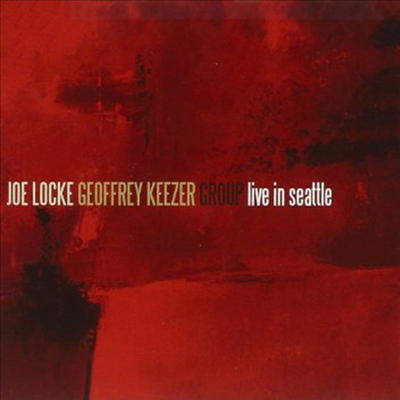 Joe Locke / Geoffrey Keezer - Live In Seattle (CD)