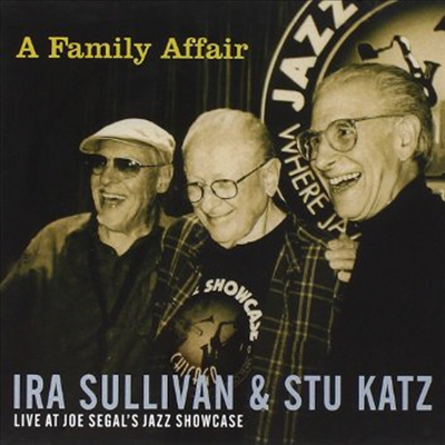 Ira Sullivan &amp; Stu Katz - Family Affair: Live At Joe Segals Jazz Showcase (CD)