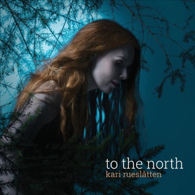 Kari Rueslatten - To The North (Digipack)(CD)