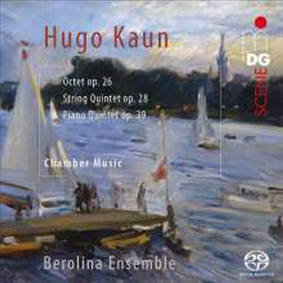 휴고 콘: 실내 음악 (Hugo Kaun: Chamber Music) (SACD Hybrid) - Berolina Ensemble