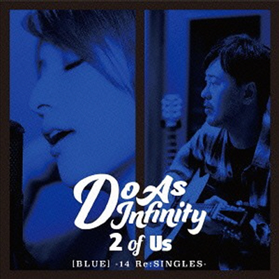 Do As Infinity (두 애즈 인피니티) - 2 Of Us (Blue) -14 Re:Singles- (CD+DVD)