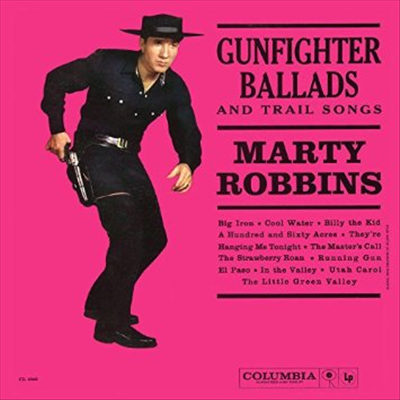 Marty Robbins - Gunfighter Ballads & Trail Songs (180g LP)