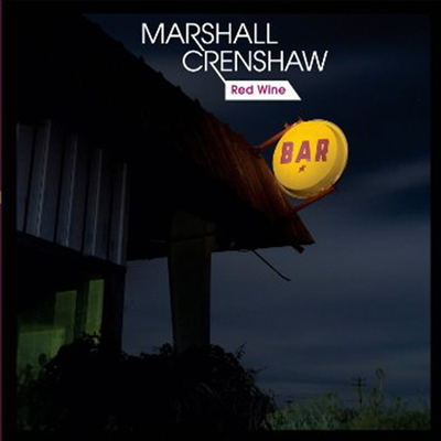 Marshall Crenshaw - Red Wine (LP)