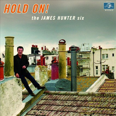 James Hunter Six - Hold On! (LP)