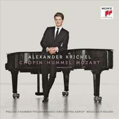 쇼팽, 훔멜 & 모차르트: 피아노와 관현악을 위한 작품집 (Chopin, Hummel & Mozart: Works for Piano and Orchetral)(CD) - Alexander Krichel