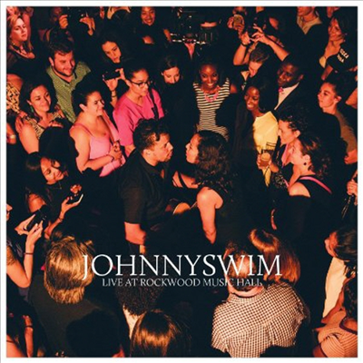 Johnnyswim - Johnnyswim Live From Rockwood Music Hall (CD)