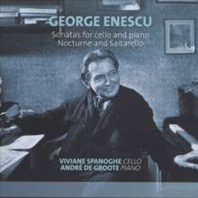 에네스쿠: 첼로 소나타 1번 &amp; 2번 (Enescu: Cello Sonatas Nos.1 &amp; 2)(CD) - Viviane Spanoghe